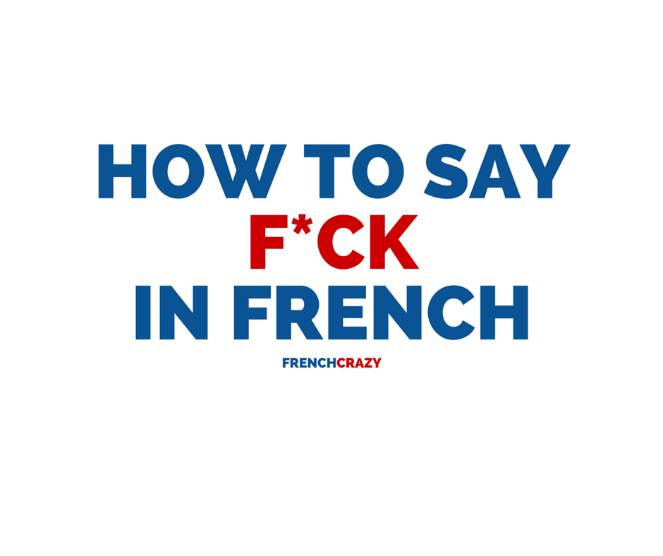 French fuck translation